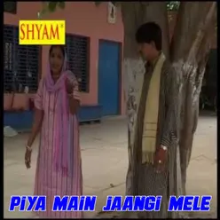 Piya Main Jaangi Mele