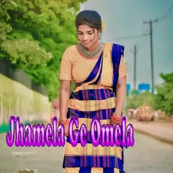 Jhamela Ge Omela