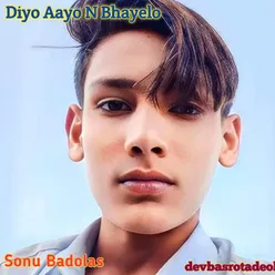 Diyo Aayo N Bhayelo