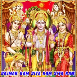 Bajman Ram Sita Ram Sita Ram