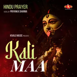 Maa Kali - Hindu Prayer