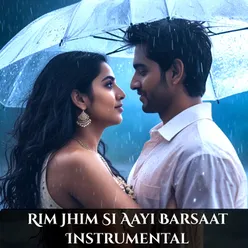 Rim Jhim Si Aayi Barsaat Instrumental