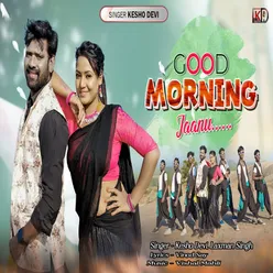 Good Morning Jaanu