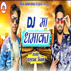 DJ Ma Dhamka Pt 1