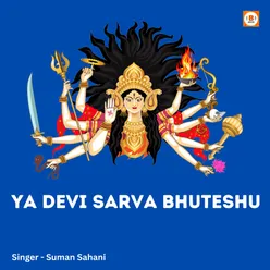 Ya Devi Sarva Bhuteshu