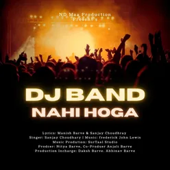 DJ Band Nahi Hoga