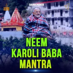 Neem Karoli Baba Mantra