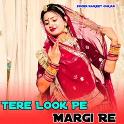 Tere Look Pe Margi Re