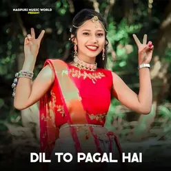 Dil To Pagal Hai