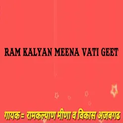 Ram Kalyan Meena Vati Geet