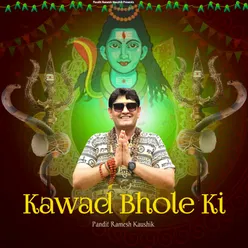 Kawad Bhole Ki