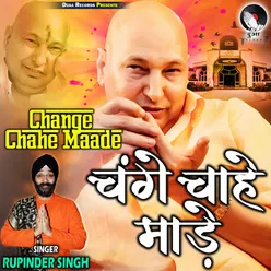 Change Chahe Maade