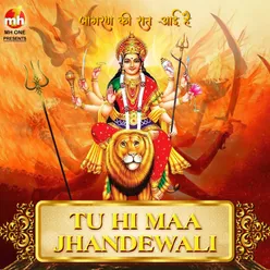 TU HI MAA JHANDEWALI (From "JAGRAN KI RAAT AAYI HAI")