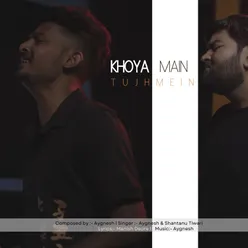 Khoya Main Tujhmein