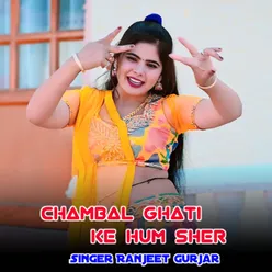 Chambal Ghati Ke Hum Sher