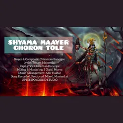 Shyama Maayer Charon Tole