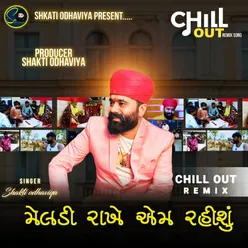 Meldi Rakhe Aem Rahisu Chill Out Remix