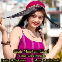 Chale Matakani Chaal