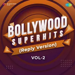 Bollywood Superhits (Reply Version) Vol.2