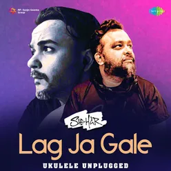 Lag Ja Gale -  Ukulele Unplugged