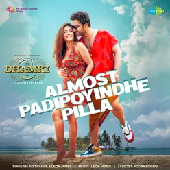 Almost Padipoyindhe Pilla (From "Das Ka Dhamki")