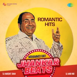 Mohammed Rafi Romantic Hits - Jhankar Beats