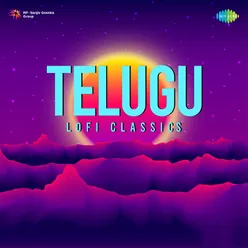 Telugu LOFI Classics