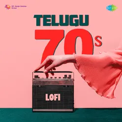 Telugu 70s  Lofi