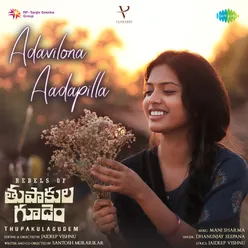 Adavilona Aadapilla (From "Rebels of Thupakulagudem")