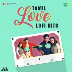 Tamil Love LoFi Hits