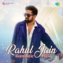 Rahul Jain Romantic Hits