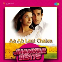 Aa Ab Laut Chalen - Jhankar Beats