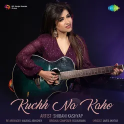 Kuch Na Kaho - unplugged