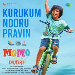 Kurukum Nooru Pravin (From "Momo In Dubai")