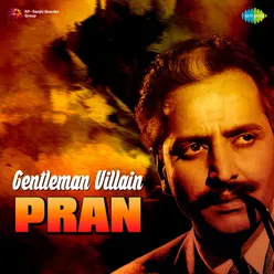 Pran … Gentleman Villain