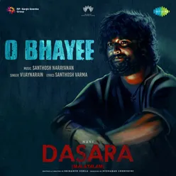 O Bhayee - Dasara (Malayalam)