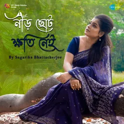 Neer Chhoto - Sagarika Bhattacherjee