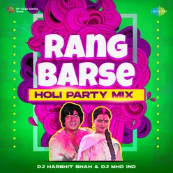 Rang Barse - Holi Party Mix
