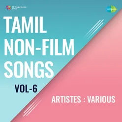 Tamil Non-Film Songs Vol-6
