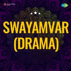 Swayamvar (Drama)