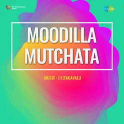 Moodilla Mutchata