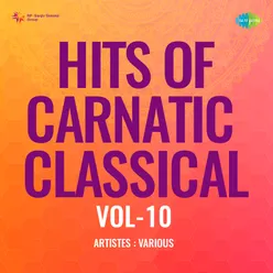 Hits Of Carnatic Classical Vol-10