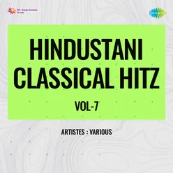 Hindustani Classical Hitz Vol-7