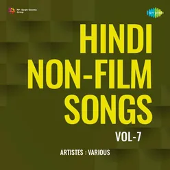 Hindi Non-Film Songs Vol-7