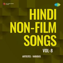 Hindi Non-Film Songs Vol-8