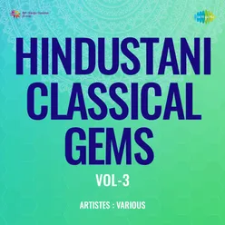Hindustani Classical Gems Vol-3