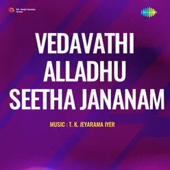 Vedavathi Alladhu Seetha Jananam