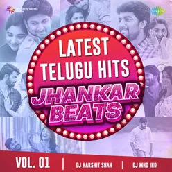 Latest Telugu Hits - Vol. 01 (Jhankar Beats)