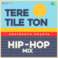 Tere Tile Ton Hip-Hop Mix
