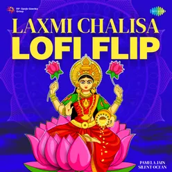 Laxmi Chalisa - LoFi Flip